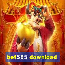 bet585 download